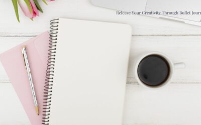 Release Your Creativity Through Bullet Journaling